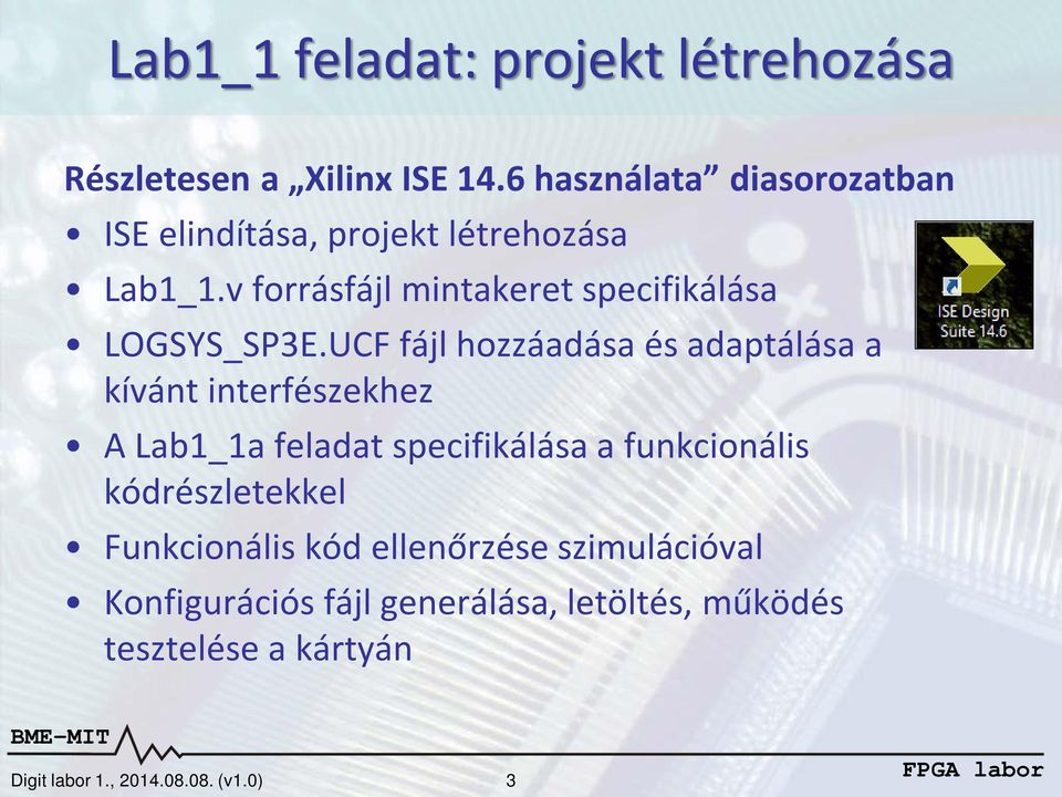 v forrásfájl mintakeret specifikálása LOGSYS_SP3E.