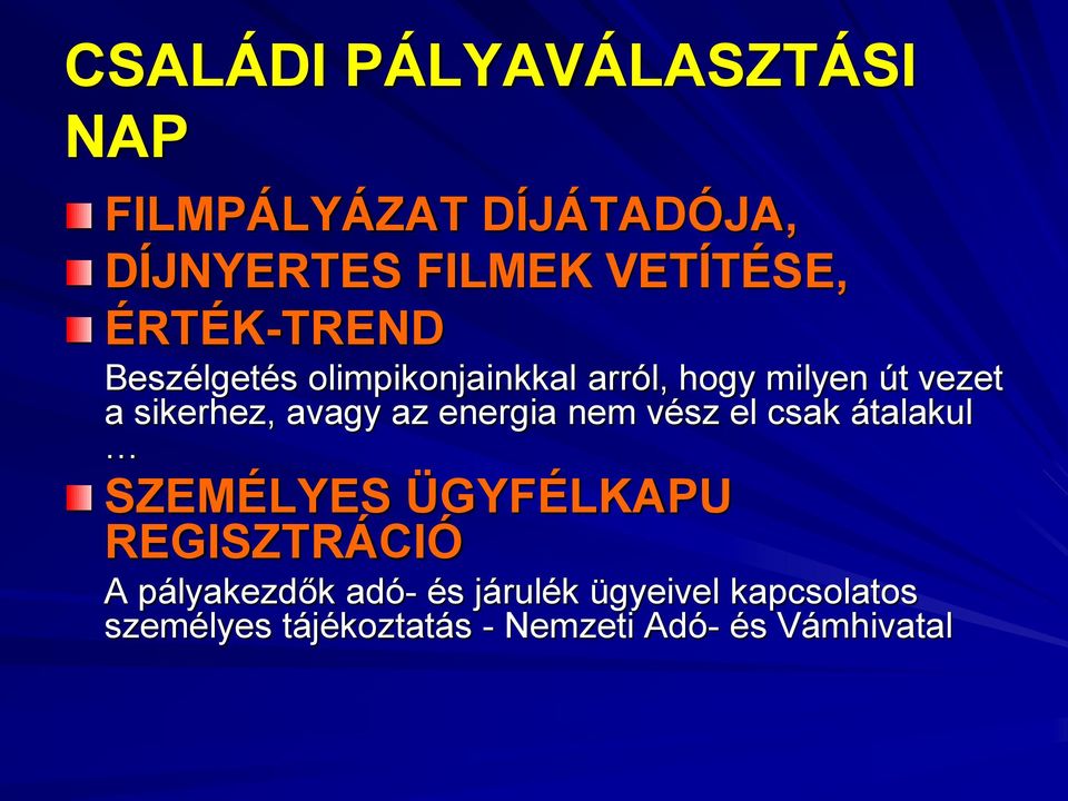 avagy az energia nem vész el csak átalakul SZEMÉLYES ÜGYFÉLKAPU REGISZTRÁCIÓ A