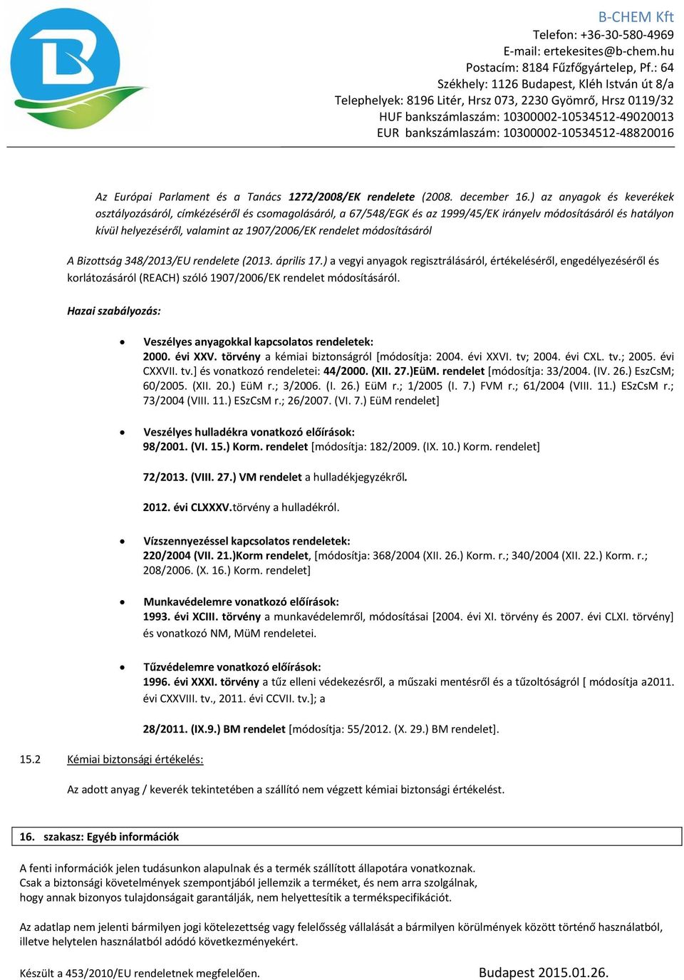 módosításáról A Bizottság 348/2013/EU rendelete (2013. április 17.