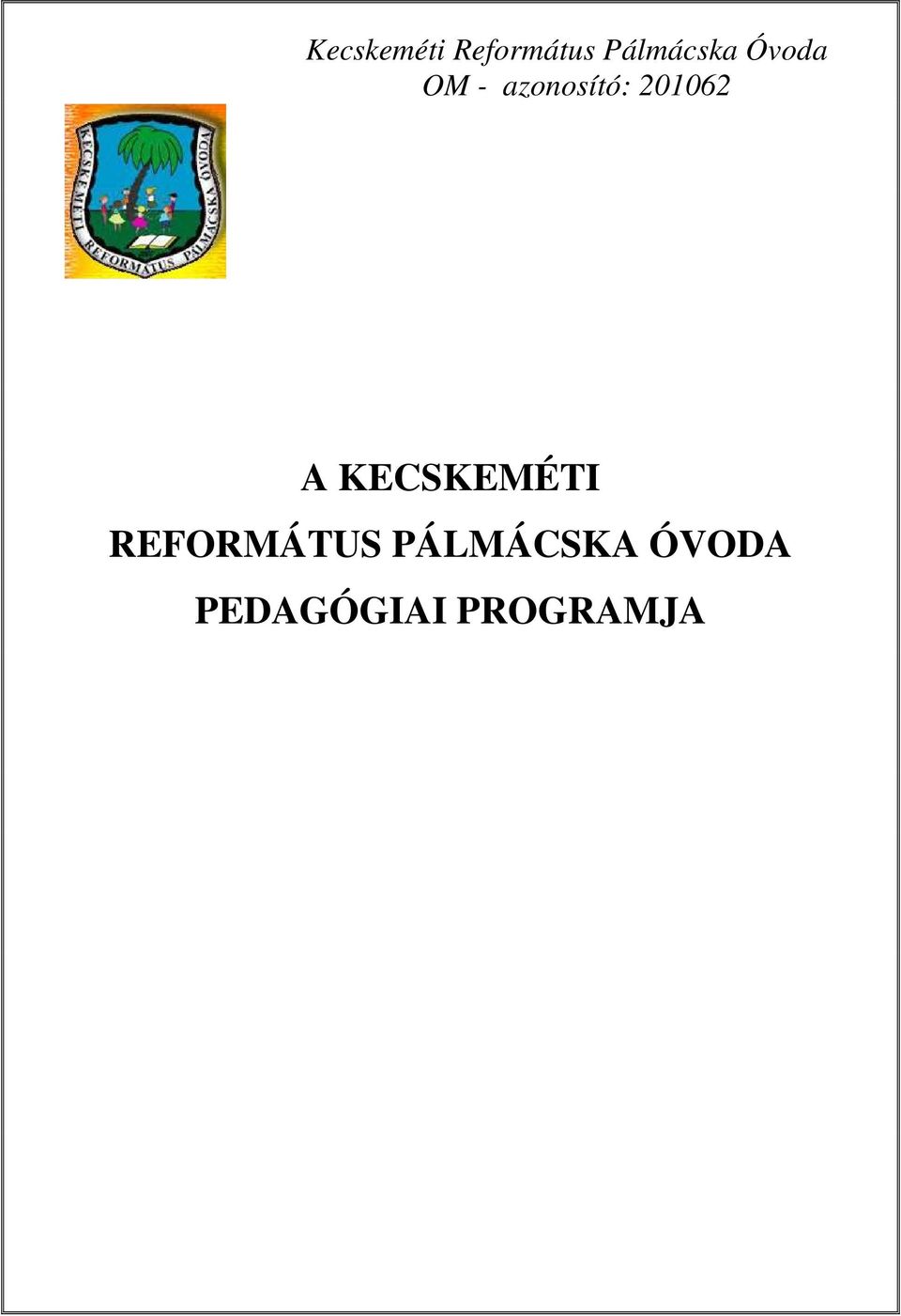 REFORMÁTUS PÁLMÁCSKA