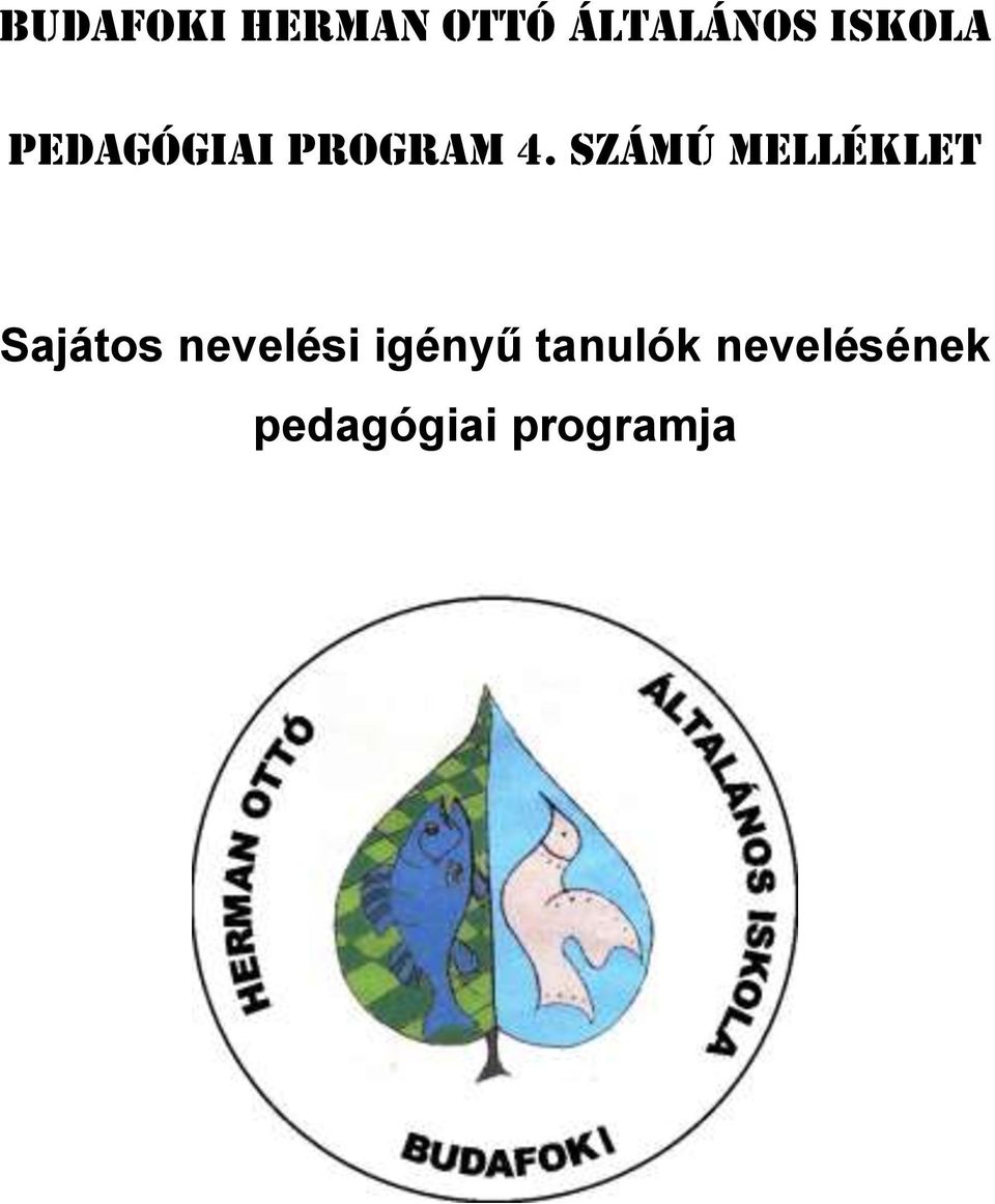 számú melléklet Sajátos nevelési