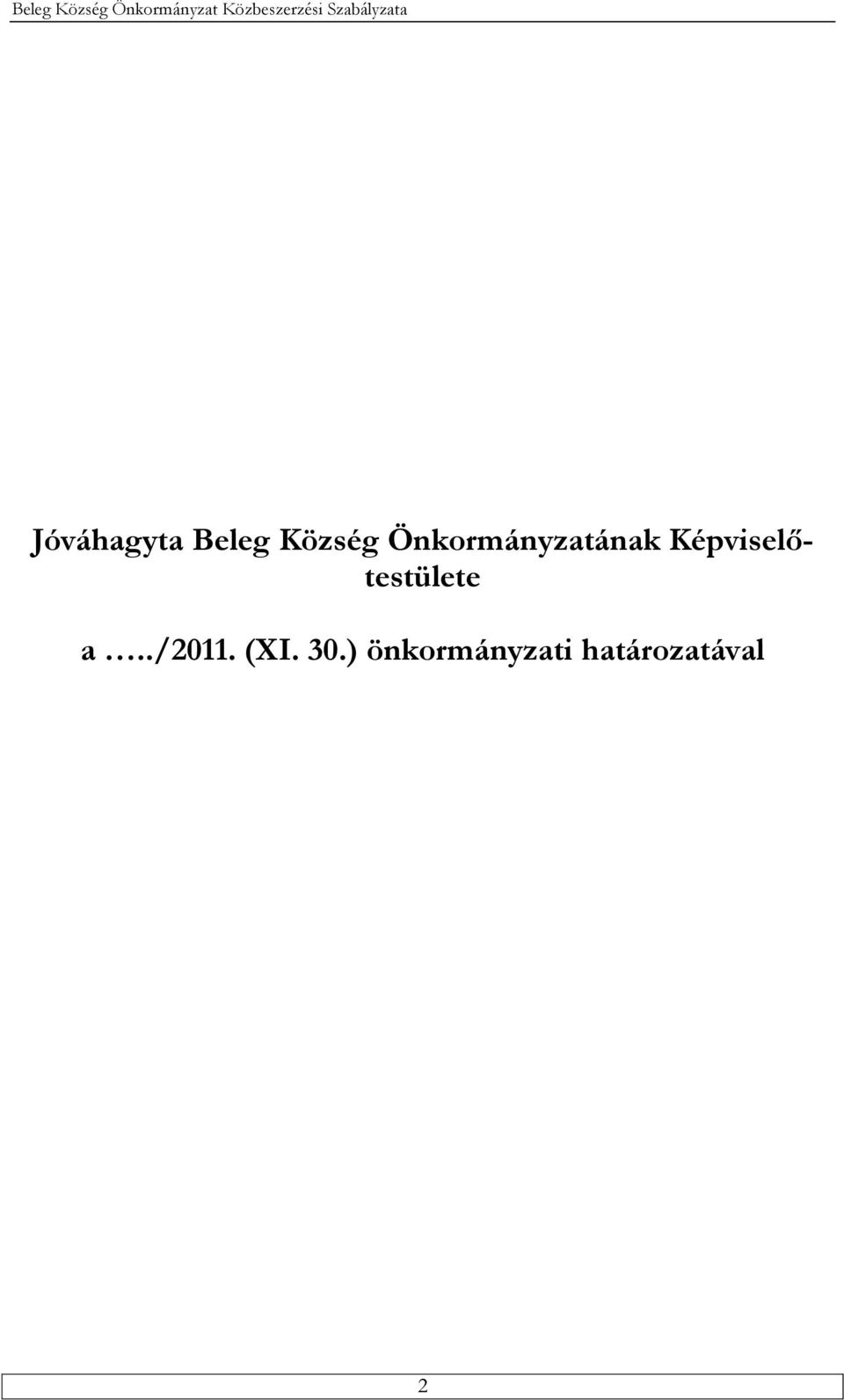 Képviselőtestülete a../2011.