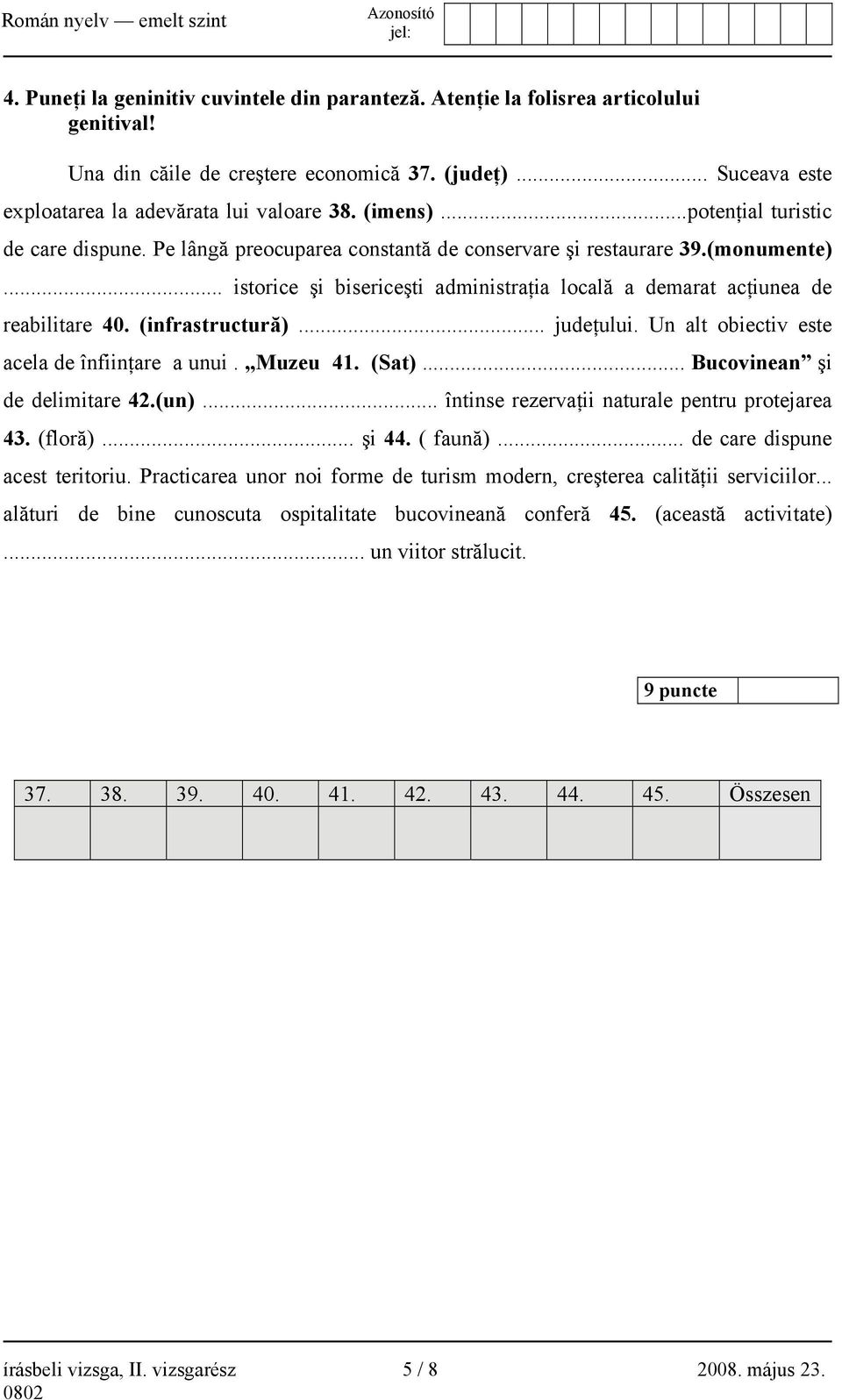 .. istorice şi bisericeşti administraţia locală a demarat acţiunea de reabilitare 40. (infrastructură)... judeţului. Un alt obiectiv este acela de înfiinţare a unui. Muzeu 41. (Sat).