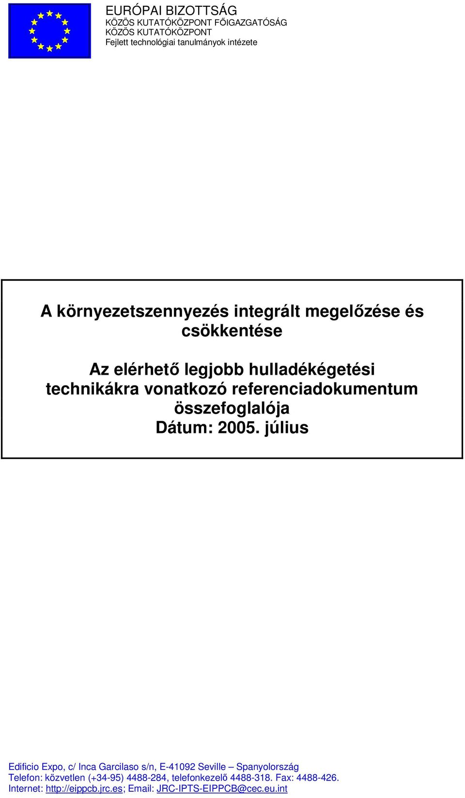 referenciadokumentum összefoglalója Dátum: 2005.