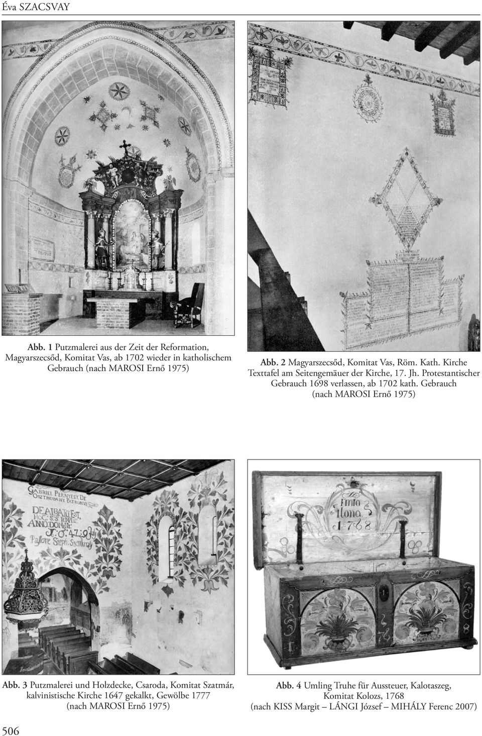 2 Magyarszecsőd, Komitat Vas, Röm. Kath. Kirche Texttafel am Seitengemäuer der Kirche, 17. Jh. Protestantischer Gebrauch 1698 verlassen, ab 1702 kath.