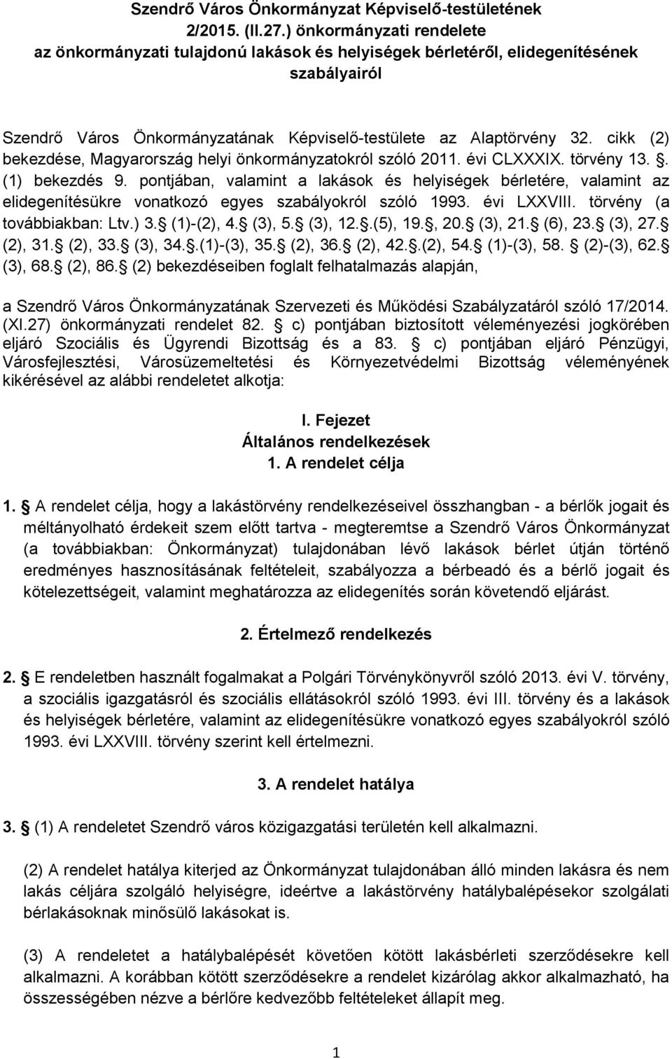 cikk (2) bekezdése, Magyarország helyi önkormányzatokról szóló 2011. évi CLXXXIX. törvény 13.. (1) bekezdés 9.