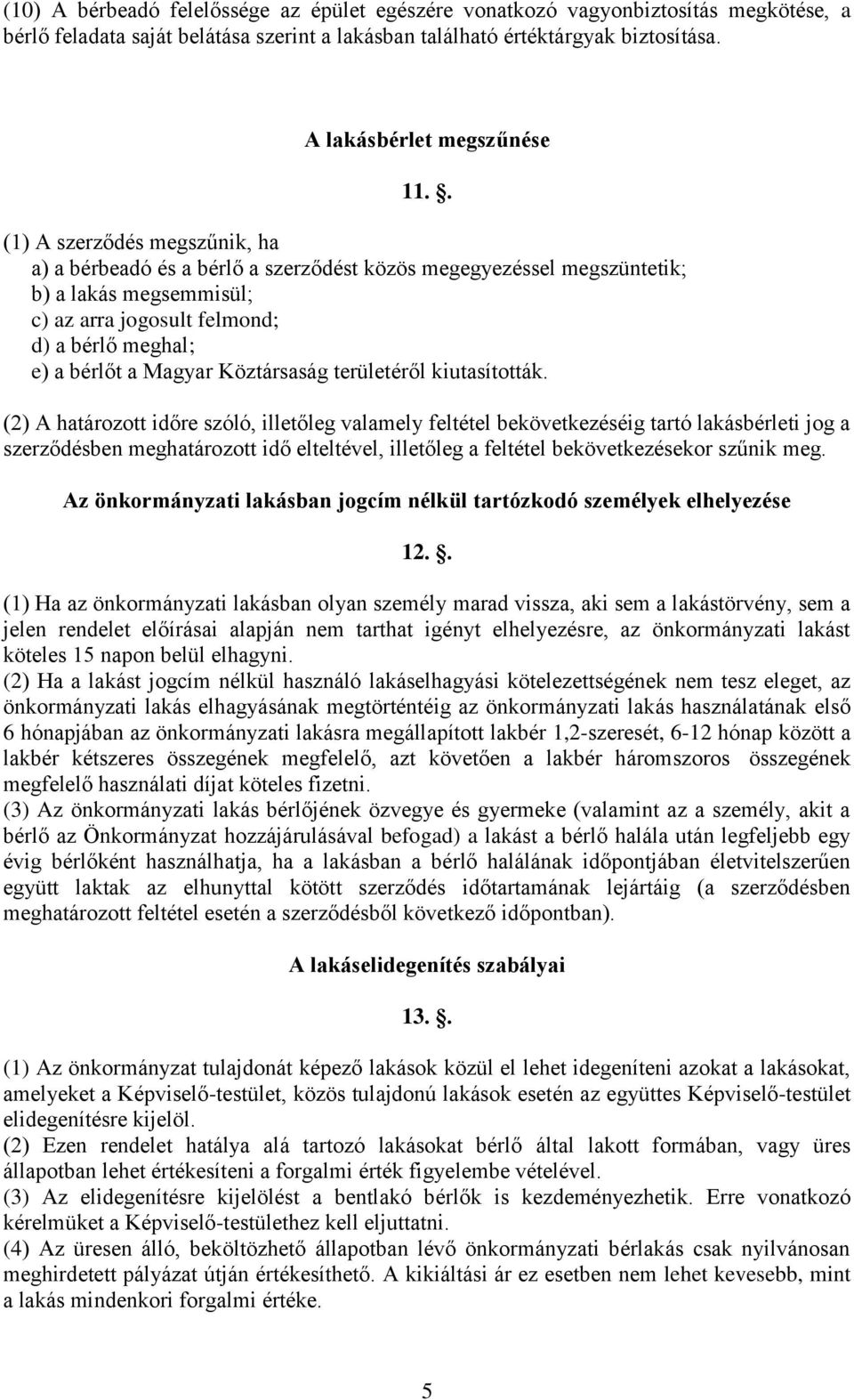 Köztársaság területéről kiutasították.