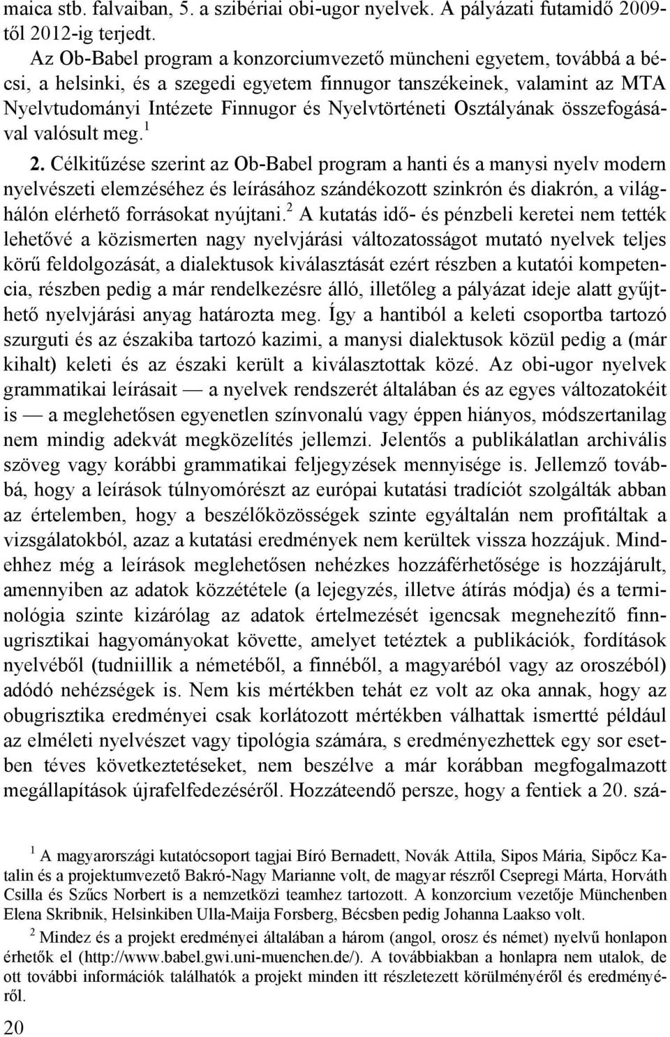 Osztályának összefogásával valósult meg. 1 2.