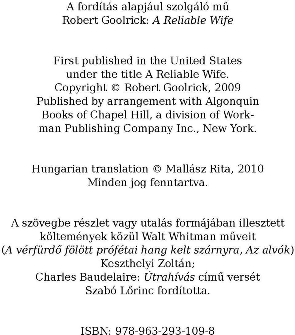 Hungarian translation Mallász Rita, 2010 Minden jog fenntartva.