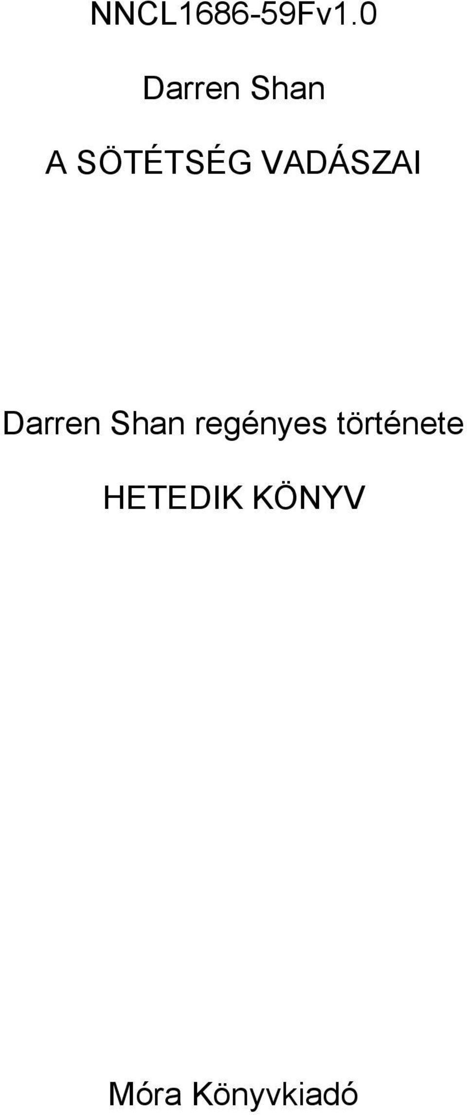 VADÁSZAI Darren Shan