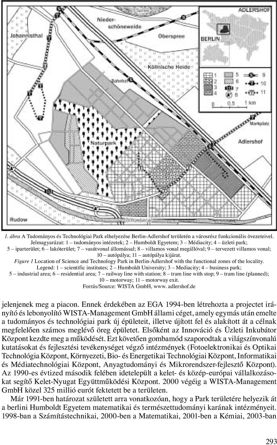 10 autópálya; 11 autópálya kijárat. Figure 1 Location of Science and Technology Park in Berlin-Adlershof with the functional zones of the locality.