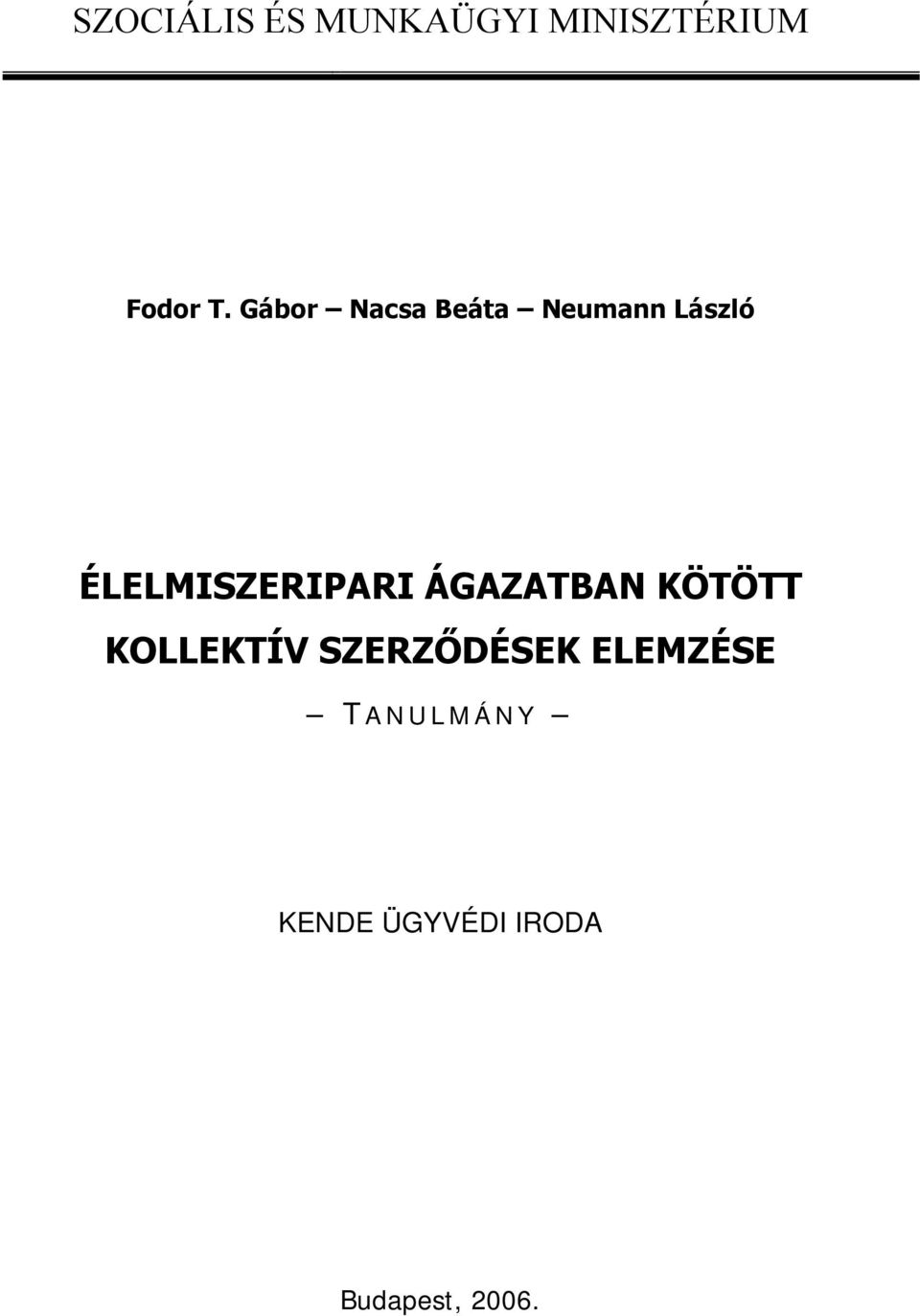 ÉLELMISZERIPARI ÁGAZATBAN KÖTÖTT KOLLEKTÍV