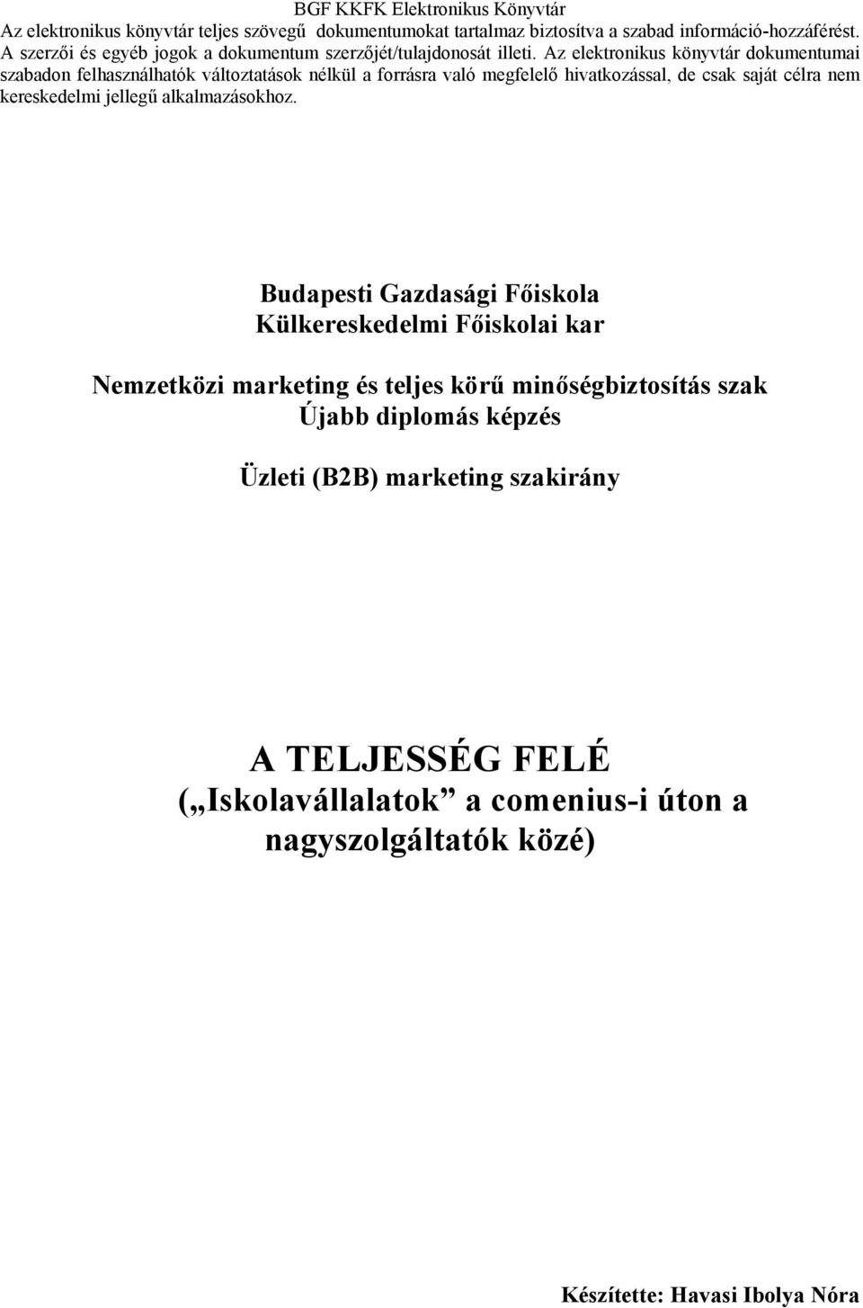 diplomás képzés Üzleti (B2B) marketing szakirány A TELJESSÉG FELÉ (