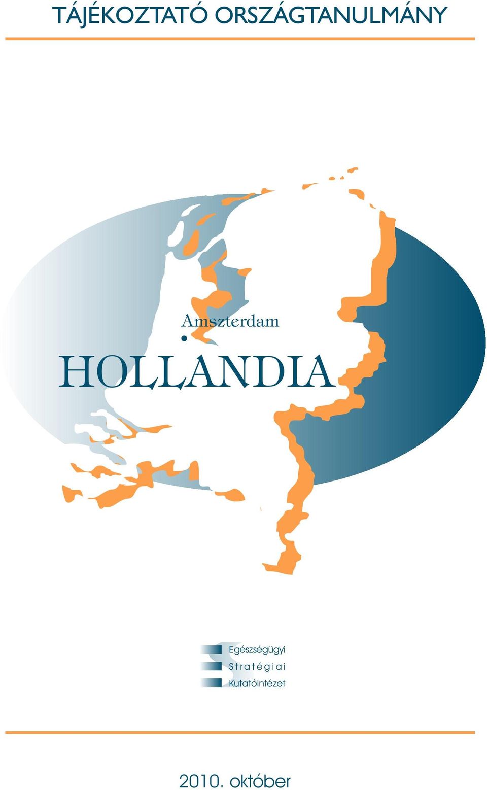 Amszterdam HOLLANDIA