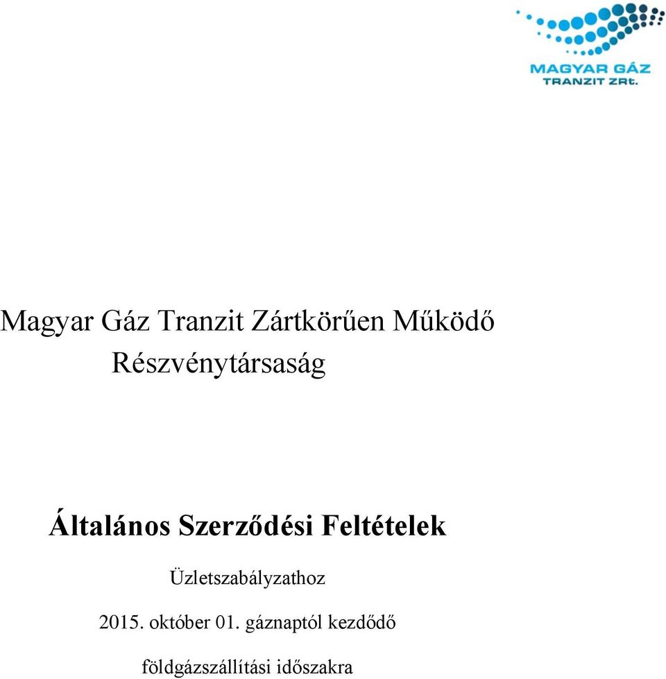 Feltételek Üzletszabályzathoz 2015.