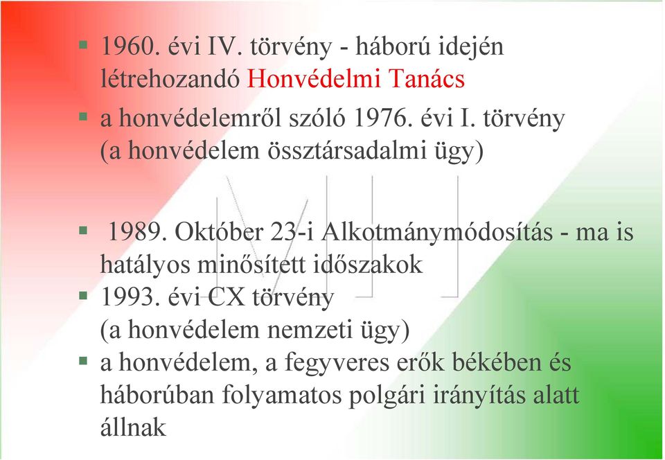 törvény (a honvédelem össztársadalmi ügy) 1989.