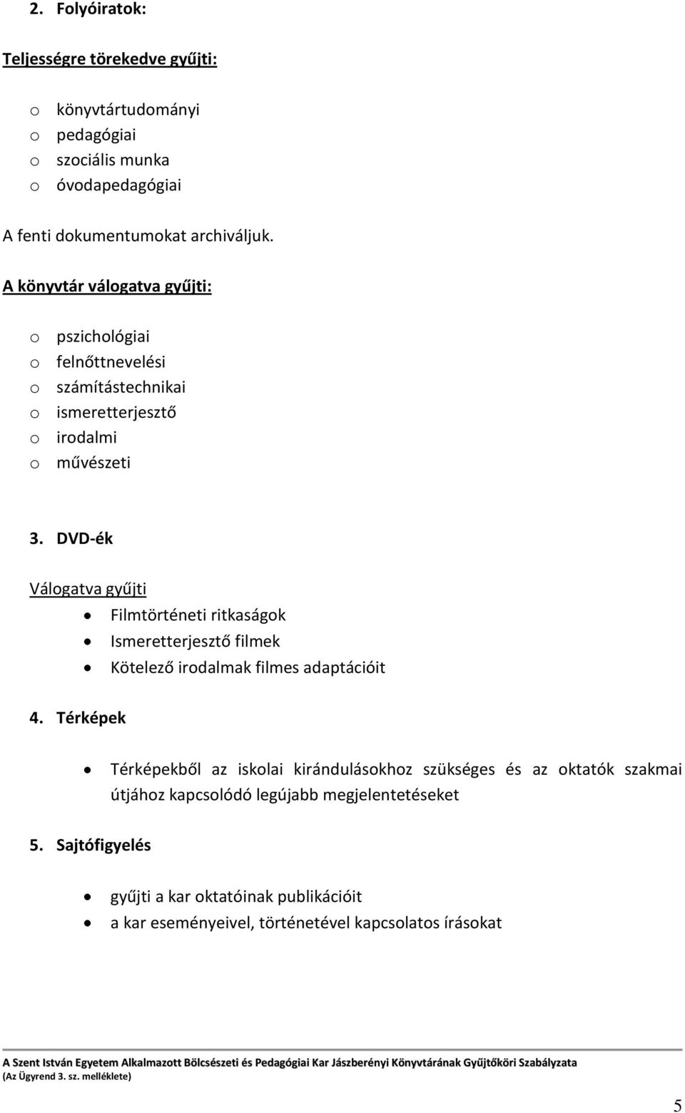 DVD-ék Válogatva gyűjti Filmtörténeti ritkaságok Ismeretterjesztő filmek Kötelező irodalmak filmes adaptációit 4.