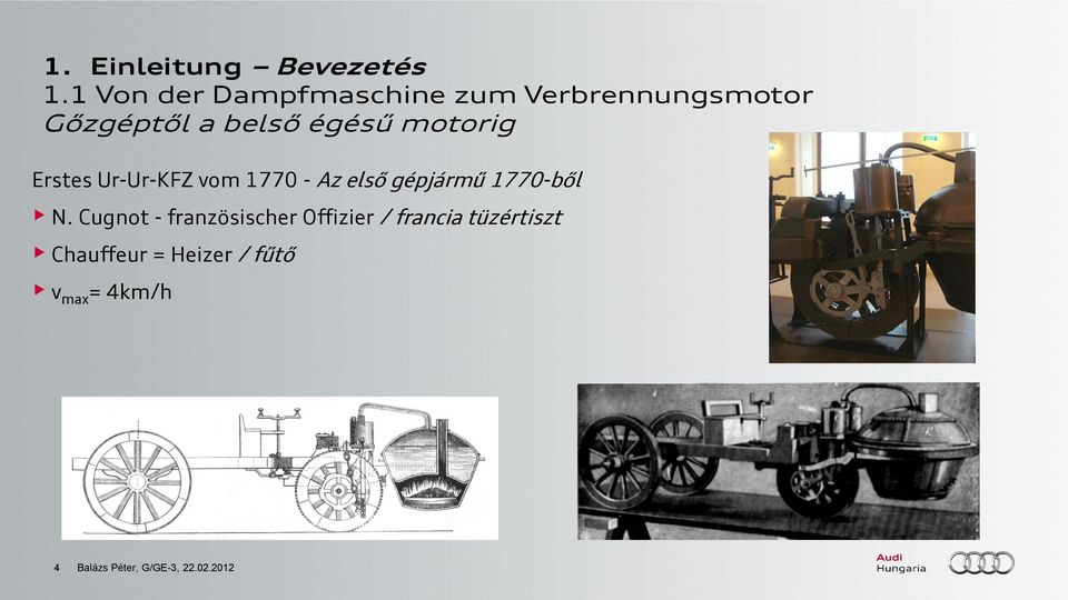 motorig Erstes Ur-Ur-KFZ vom 1770 - Az első gépjármű 1770-ből N.