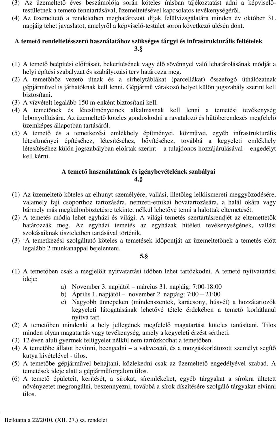 A temető rendeltetésszerű használatához szükséges tárgyi és infrastrukturális feltételek 3.