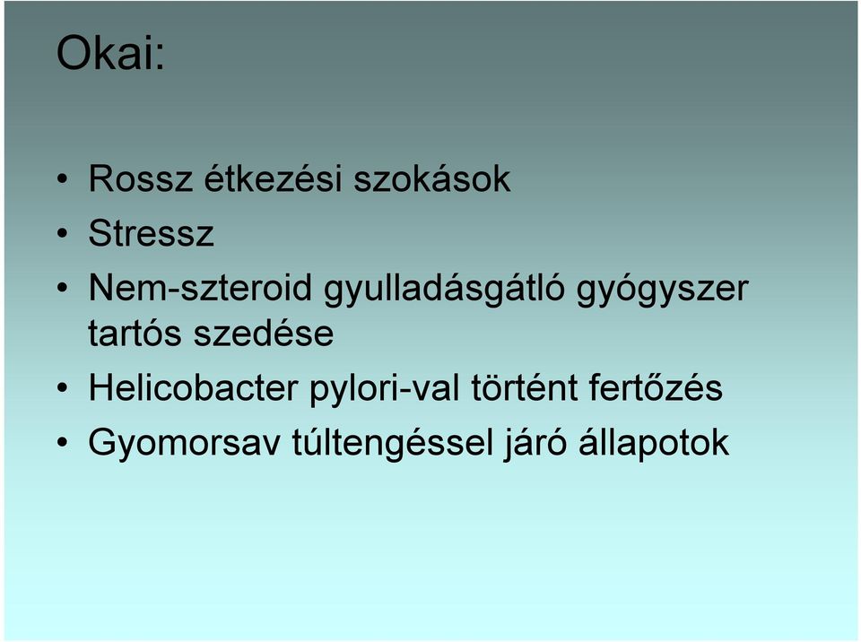 tartós szedése Helicobacter pylori-val