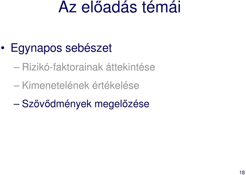 áttekintése Kimenetelének