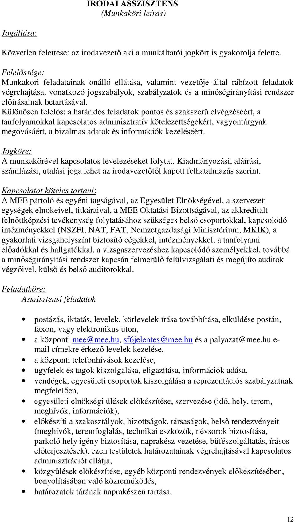 betartásával.
