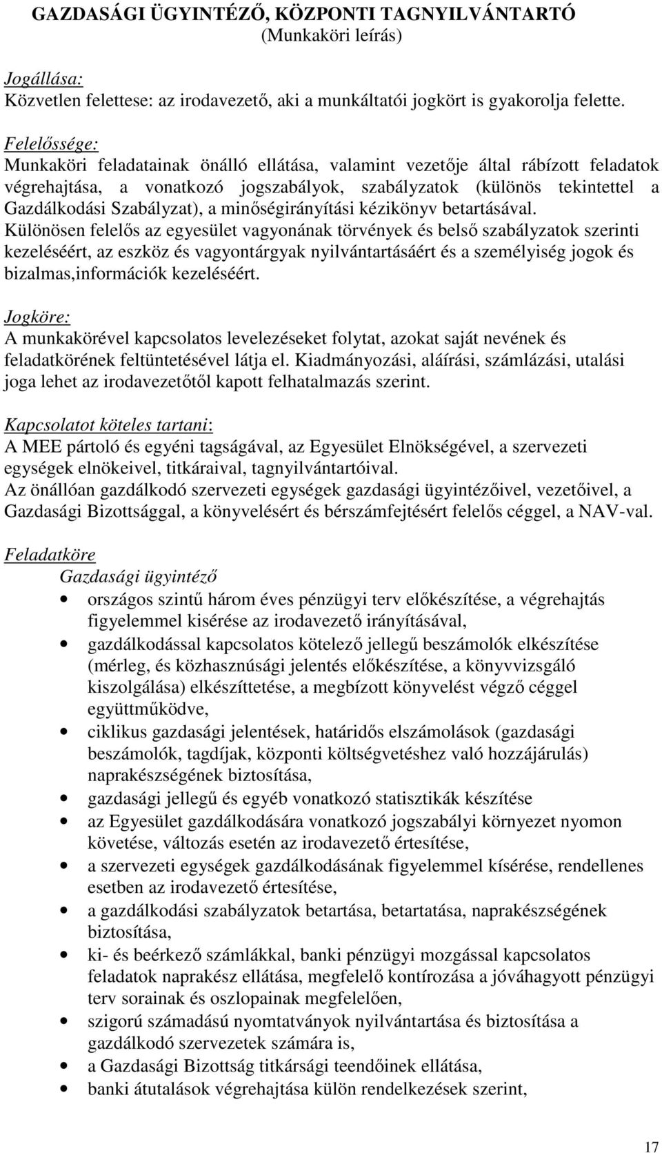 minőségirányítási kézikönyv betartásával.