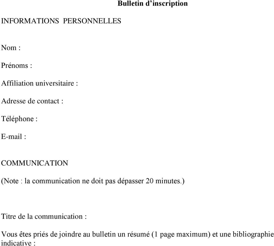 communication ne doit pas dépasser 20 minutes.