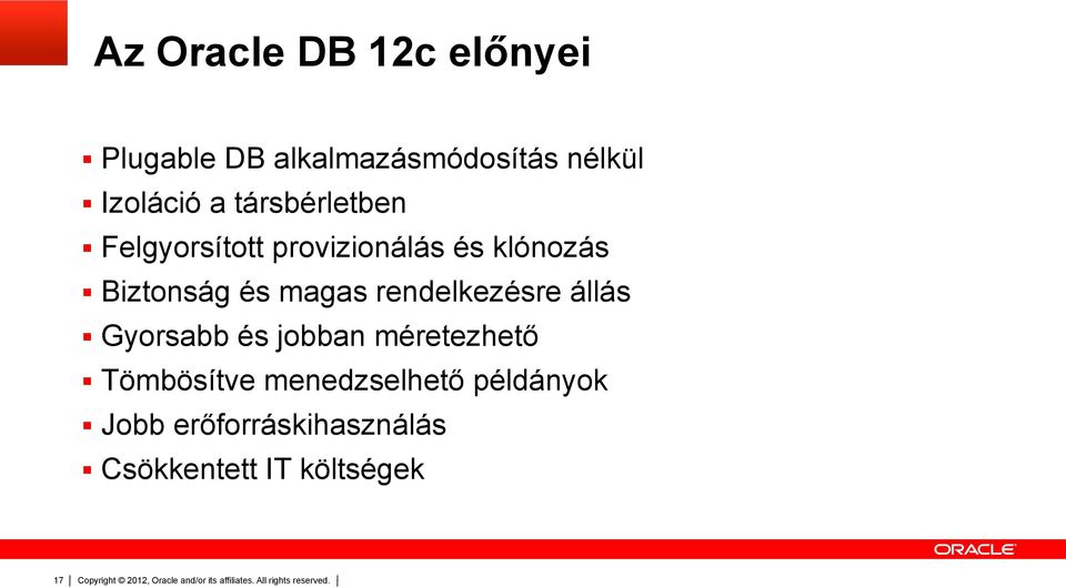 Biztonság és magas rendelkezésre állás Gyorsabb és jobban méretezhető