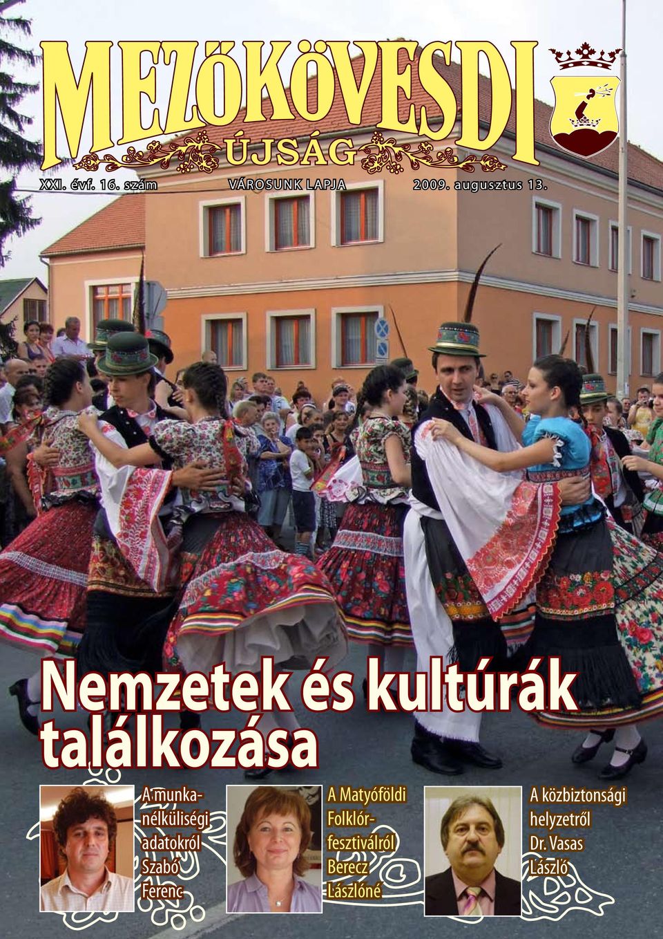 adatokról Szabó Ferenc A Matyóföldi Folklórfesztiválról