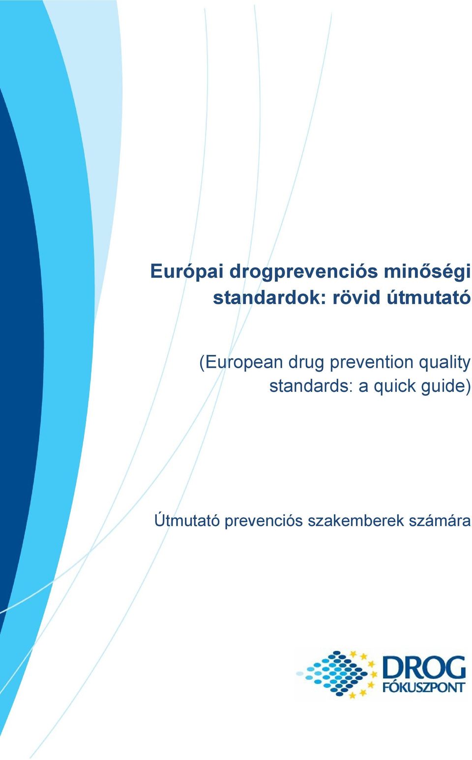 drug prevention quality standards: a