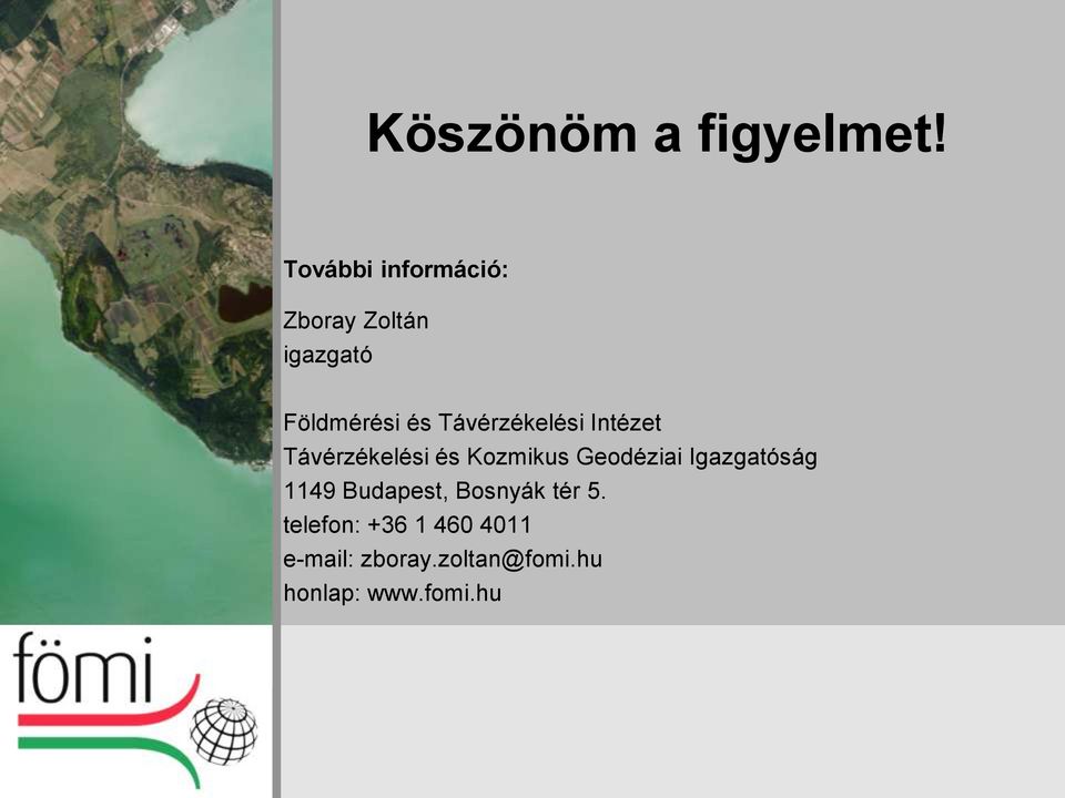 Távérzékelési Intézet Távérzékelési és Kozmikus Geodéziai