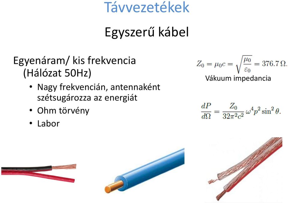 frekvencián, antennaként