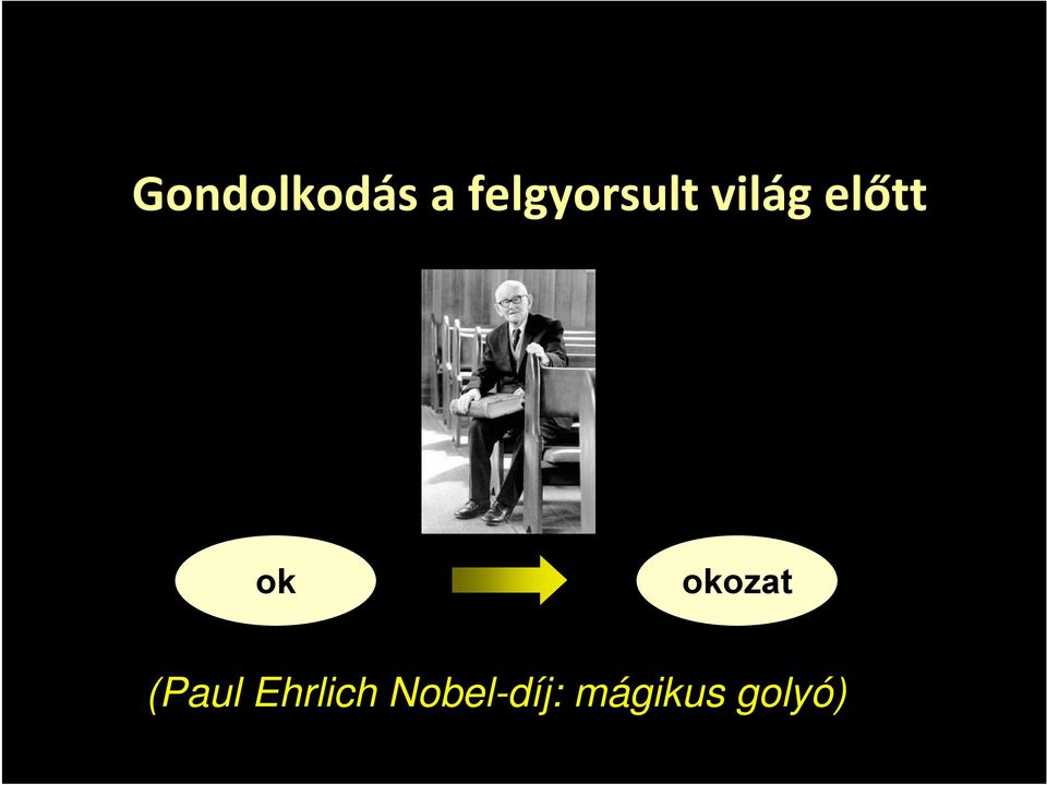 előtt ok okozat (Paul