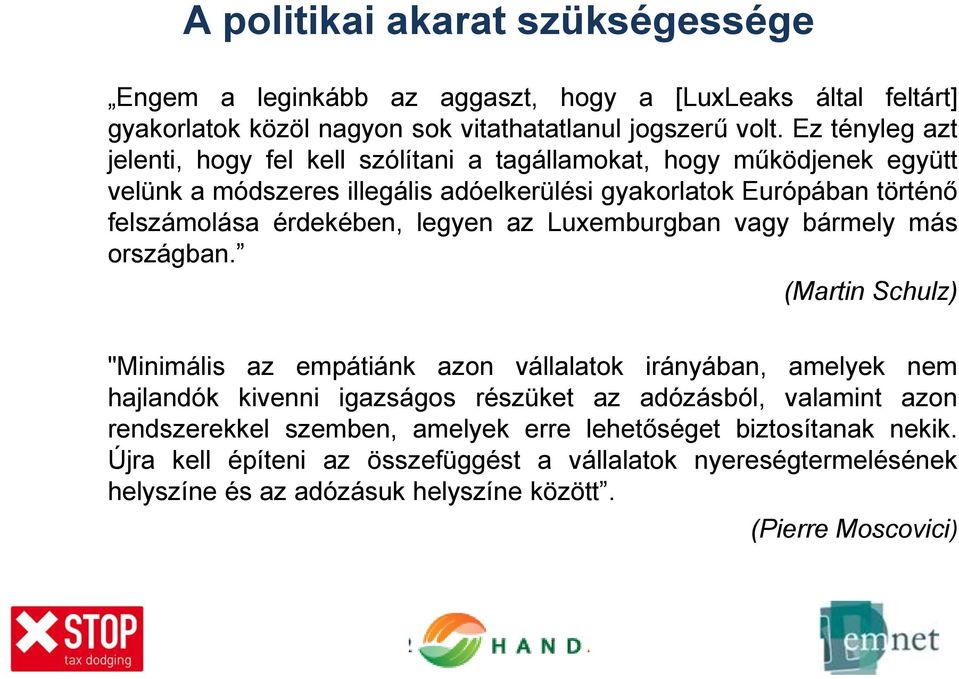 érdekében, legyen az Luxemburgban vagy bármely más országban.