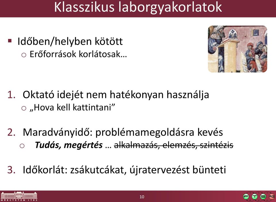 Oktató idejét nem hatékonyan használja o Hova kell kattintani 2.