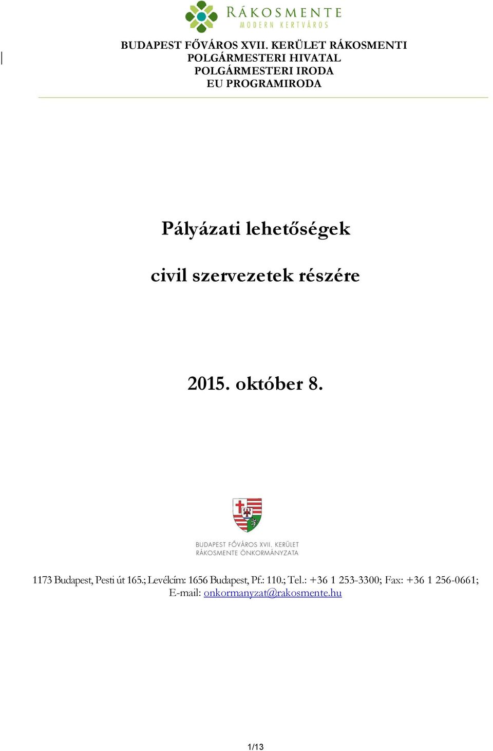 Pályázati lehetőségek civil szervezetek részére 2015. október 8.