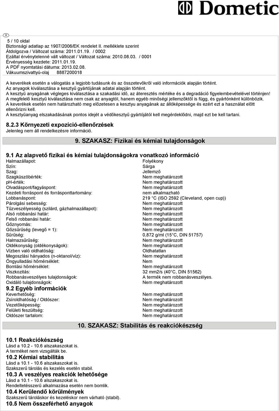 A megfelelő kesztyű kiválasztása nem csak az anyagtól, hanem egyéb minőségi jellemzőktől is függ, és gyártónként különbözik.