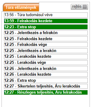 TÚRA ELŐZMÉNYEK A túra és a túra tevékenységeinek az állapotait listázza ki szöveges formában, időrendi sorrendben.