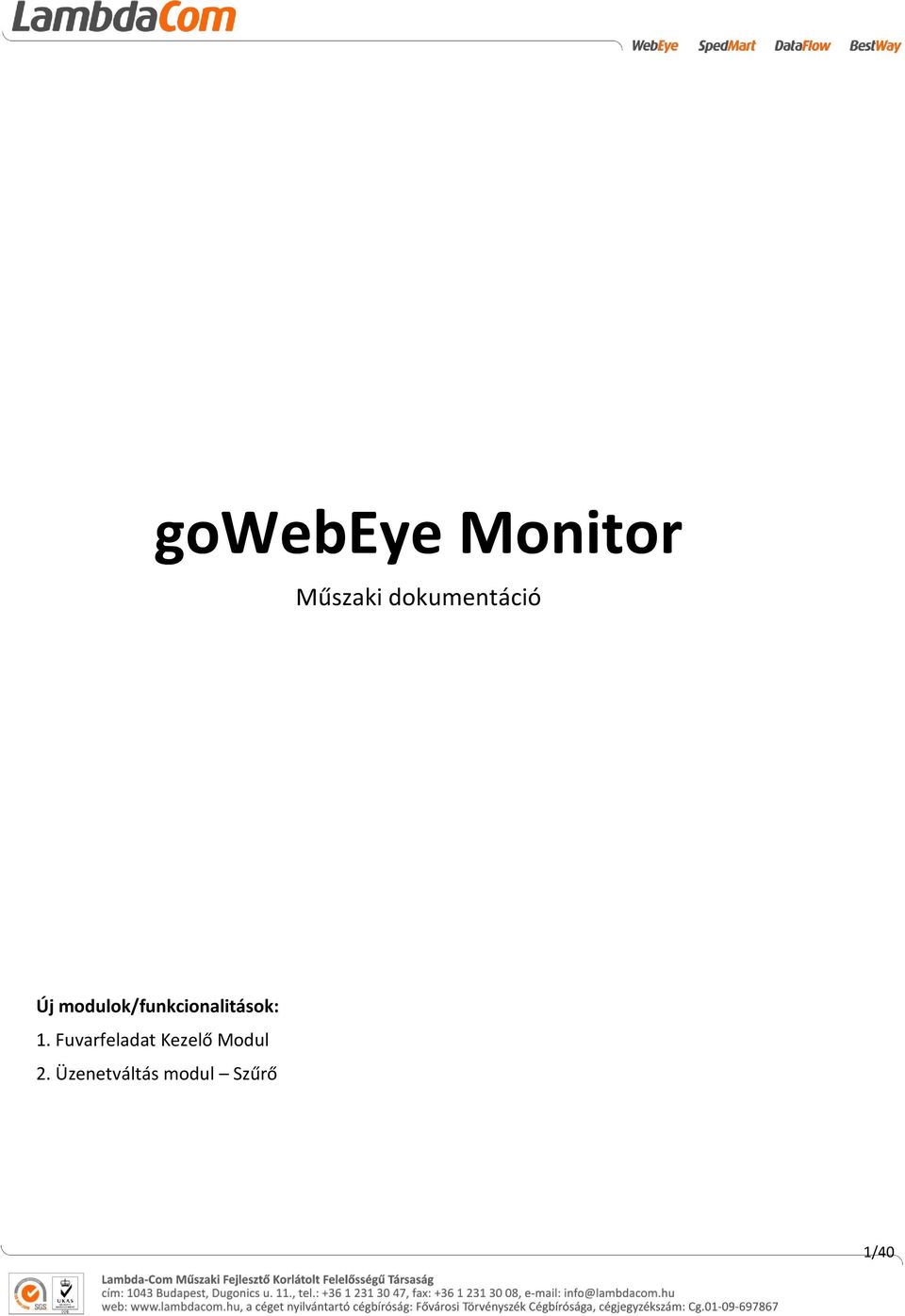 modulok/funkcionalitások: 1.