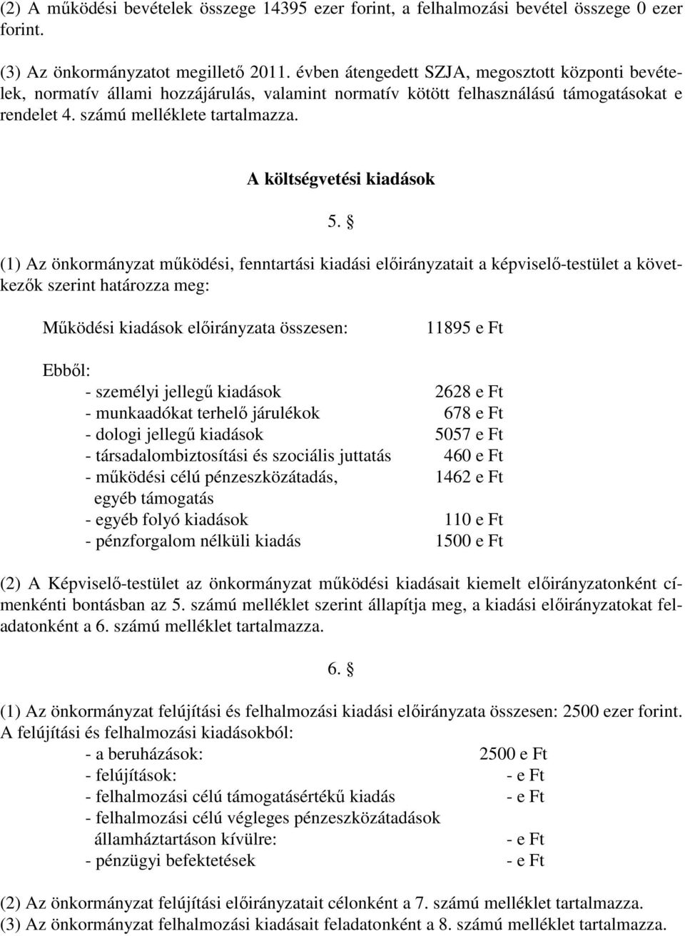 A költségvetési kiadások 5.