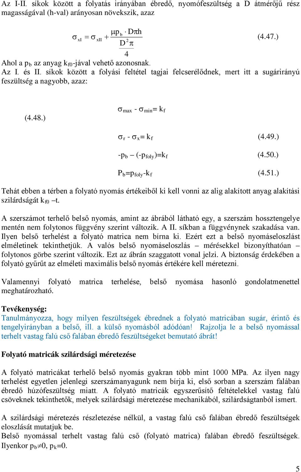 ) σ max - σ min = k f σ r - σ x = k f (4.49.) -p (-p foly )=k f (4.50.) P =p foly -k f (4.51.