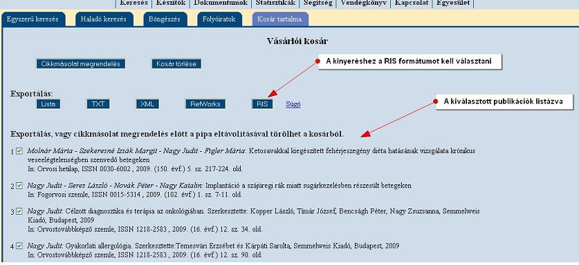 nyilvános o PubMed nyilvános Az adatok feldolgozása két lépésben történik: o a publikációs adatok adatbázisból történő exportálása: Leegyszerűsítve a folyamat a következő: Keresési feltételek