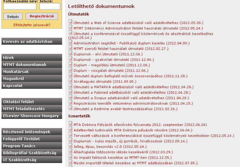 Ugyanitt más hasznos útmutatók is találhatók, például a konferenciákkal összefüggő közleményeknél gyakran nehéz eldönteni, hogy melyik típusba soroljuk őket, ehhez is található itt egy útmutató: