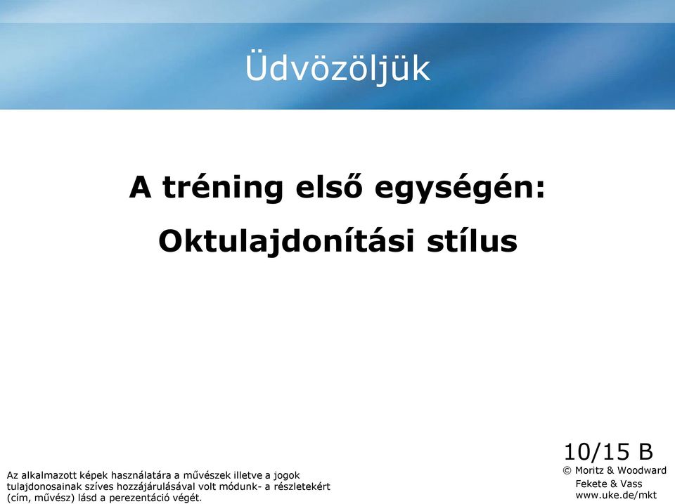tulajdonosainak szíves hozzájárulásával volt módunk- a részletekért