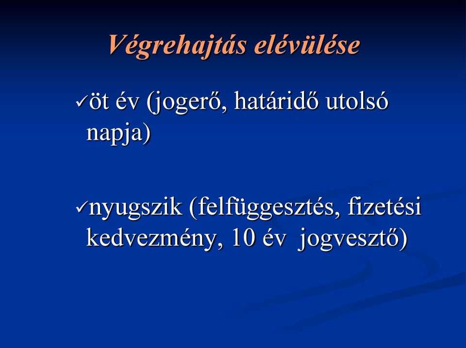 napja) nyugszik