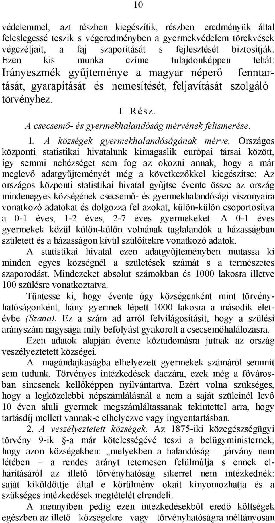 A csecsemő- és gyermekhalandóság mérvének felismerése. 1. A községek gyermekhalandóságának mérve.