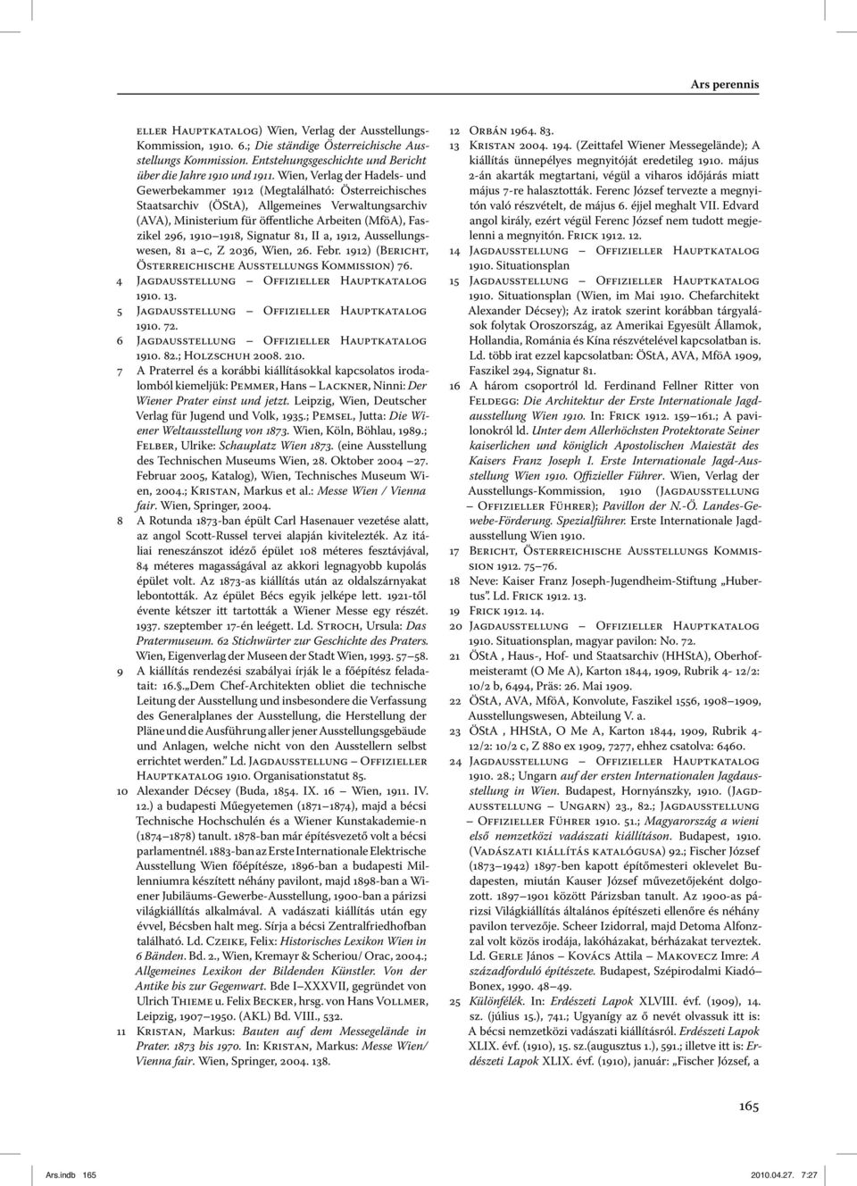 Wien, Verlag der Hadels- und Gewerbekammer 1912 (Megtalálható: Österreichisches Staatsarchiv (ÖStA), Allgemeines Verwaltungsarchiv (AVA), Ministerium für öffentliche Arbeiten (MföA), Faszikel 296,
