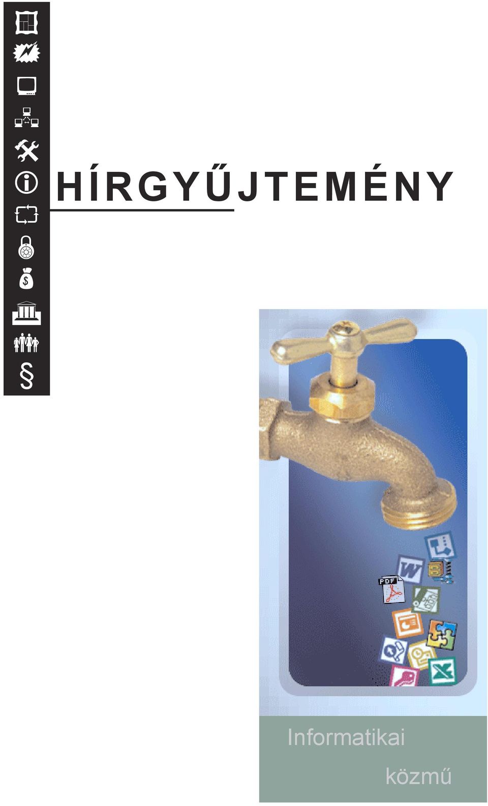 HÍRGYÛJTEMÉNY