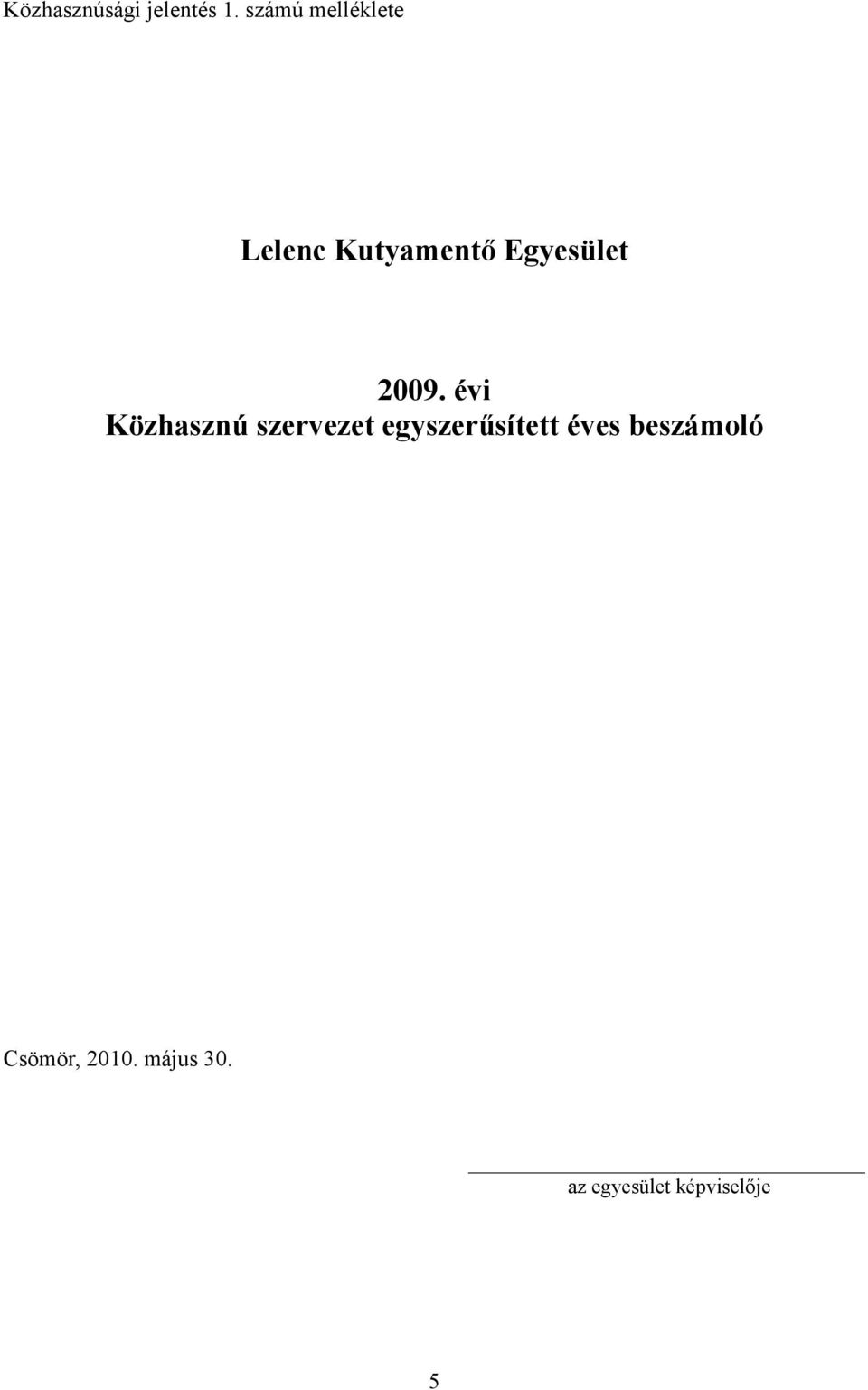 Kutyamentő Egyesület 2009.